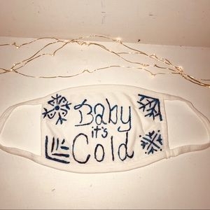 Baby it’s Cold Mask